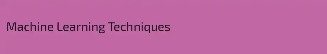 Machine Learning Techniques